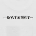 Load image into Gallery viewer, Limosine Don’t Miss it T-Shirt White
